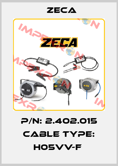 P/N: 2.402.015 Cable type: H05VV-F  Zeca
