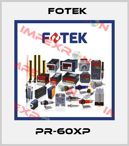 PR-60XP  Fotek