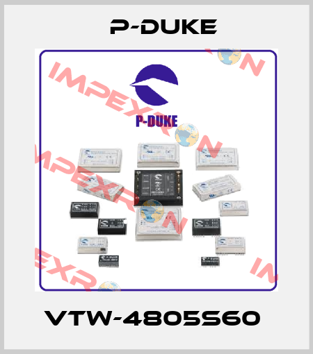 VTW-4805S60  P-DUKE