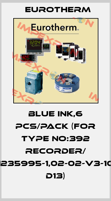 BLUE INK,6 PCS/PACK (FOR TYPE NO:392 RECORDER/ 1235995-1,02-02-V3-10 D13) Eurotherm
