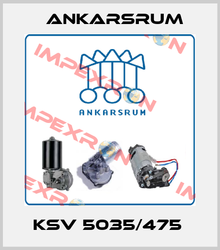 KSV 5035/475  Ankarsrum