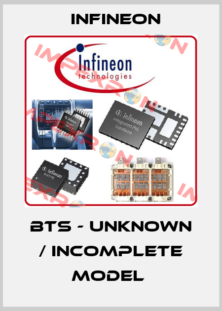 BTS - unknown / incomplete model  Infineon
