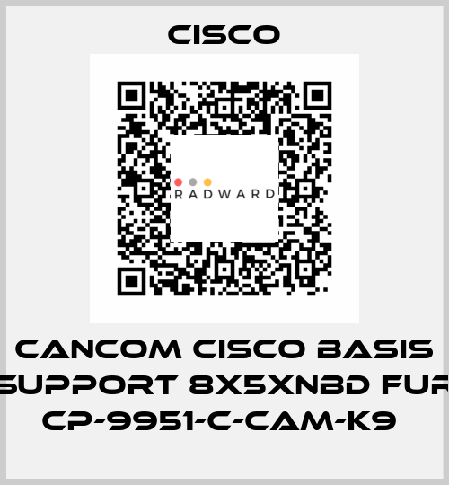 CANCOM CISCO BASIS SUPPORT 8X5XNBD FUR CP-9951-C-CAM-K9  Cisco
