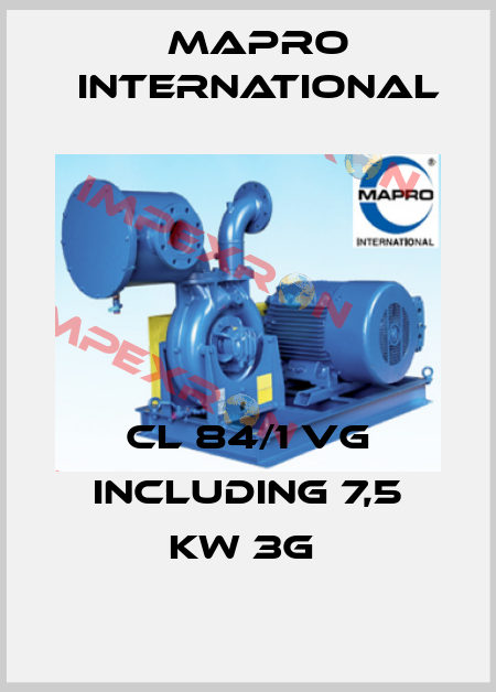 CL 84/1 VG INCLUDING 7,5 KW 3G  MAPRO International