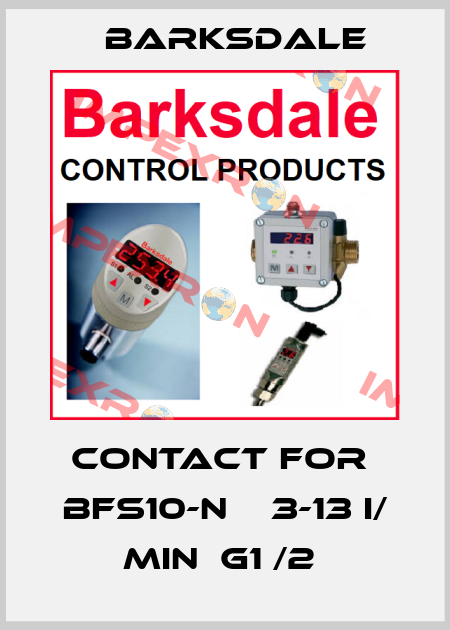 CONTACT FOR  BFS10-N    3-13 I/ MIN  G1 /2  Barksdale