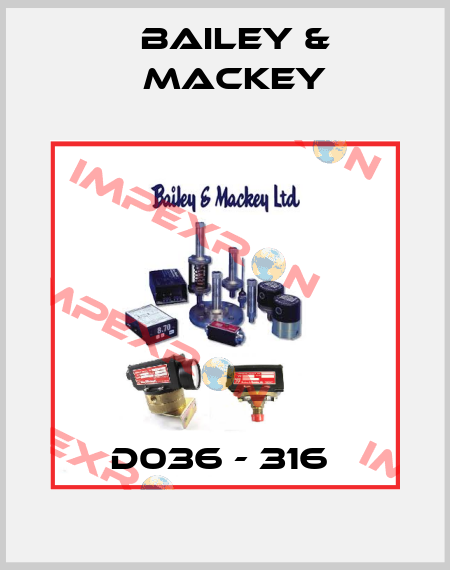 D036 - 316  Bailey-Mackey
