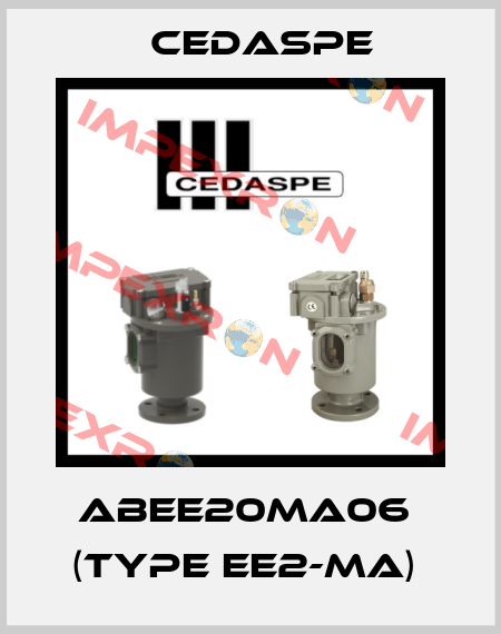 ABEE20MA06  (TYPE EE2-MA)  Cedaspe