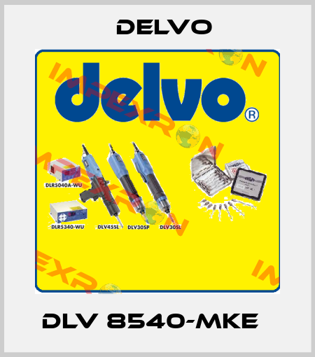 DLV 8540-MKE   Delvo