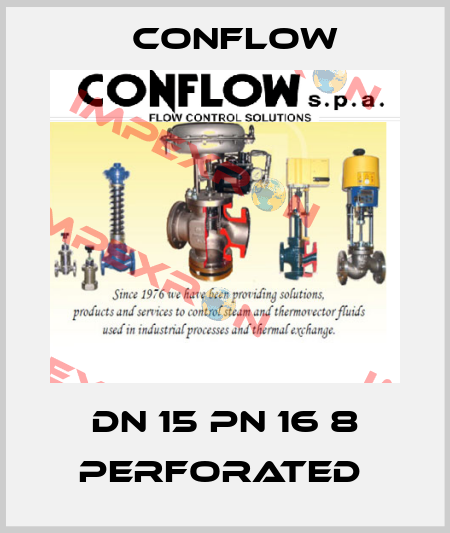 DN 15 PN 16 8 PERFORATED  CONFLOW