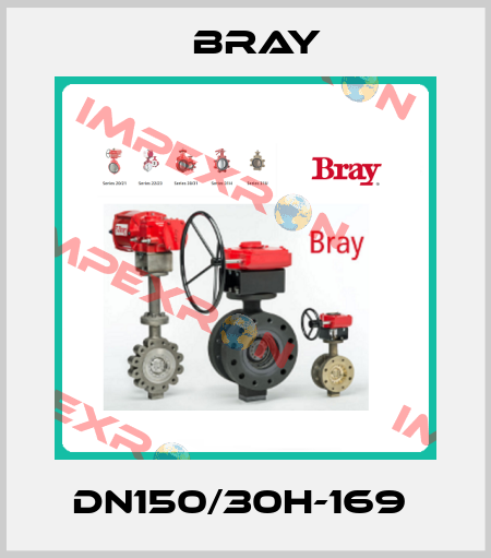 DN150/30H-169  Bray