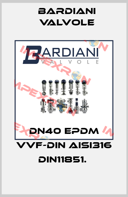 DN40 EPDM VVF-DIN AISI316 DIN11851.  Bardiani Valvole