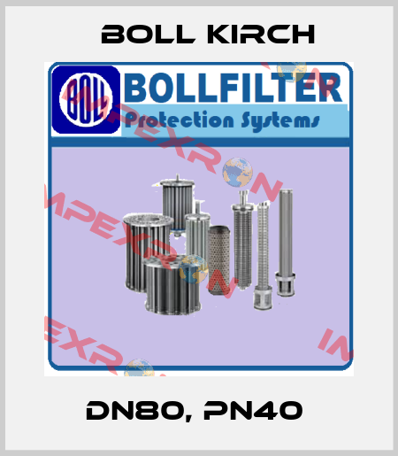 DN80, PN40  Boll Kirch