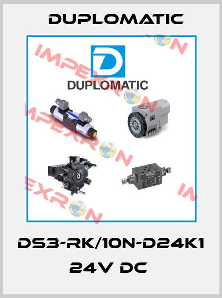 DS3-RK/10N-D24K1 24V DC  Duplomatic