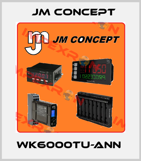 WK6000TU-ANN  JM Concept