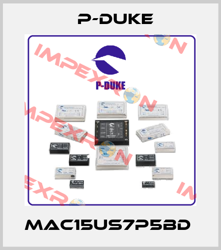 MAC15US7P5BD  P-DUKE