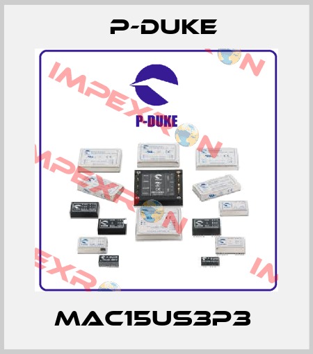 MAC15US3P3  P-DUKE