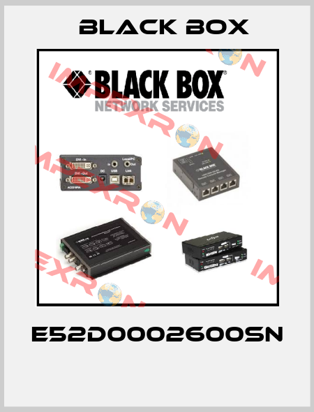 E52D0002600SN  Black Box