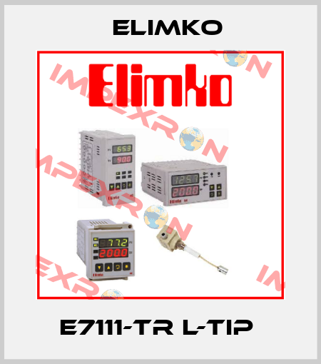 E7111-TR L-TIP  Elimko