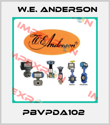 PBVPDA102  W.E. ANDERSON