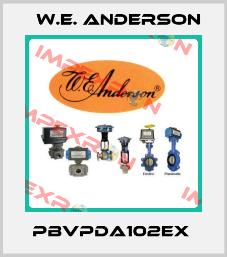 PBVPDA102EX  W.E. ANDERSON