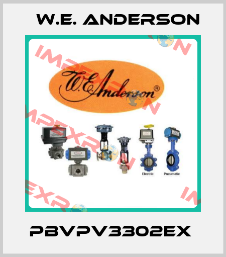 PBVPV3302EX  W.E. ANDERSON