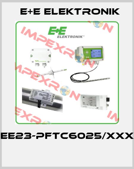 EE23-PFTC6025/XXX  E+E Elektronik