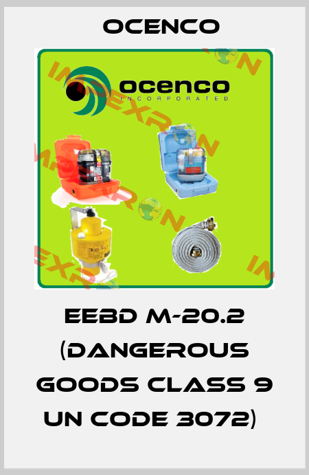 EEBD M-20.2 (Dangerous goods class 9 UN code 3072)  OCENCO