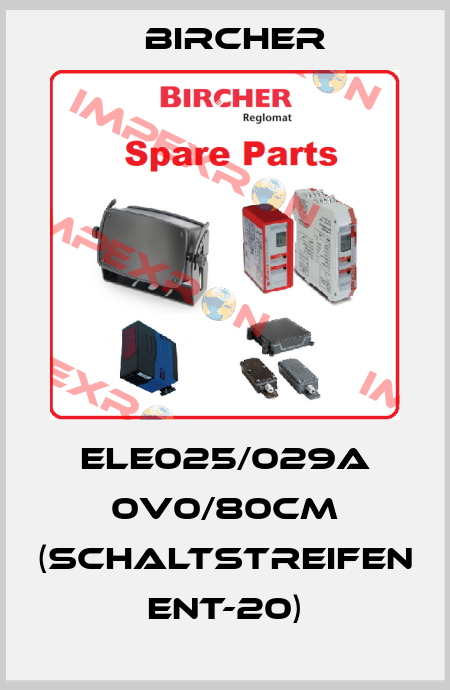 ELE025/029A 0V0/80CM (Schaltstreifen ENT-20) Bircher