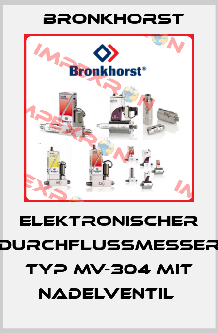 Elektronischer Durchflussmesser Typ MV-304 mit Nadelventil  Bronkhorst