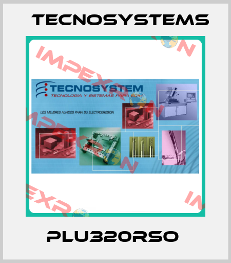 PLU320RSO  TECNOSYSTEMS