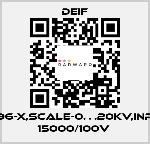 EQ96-X,SCALE-0…20KV,INPUT 15000/100V  Deif