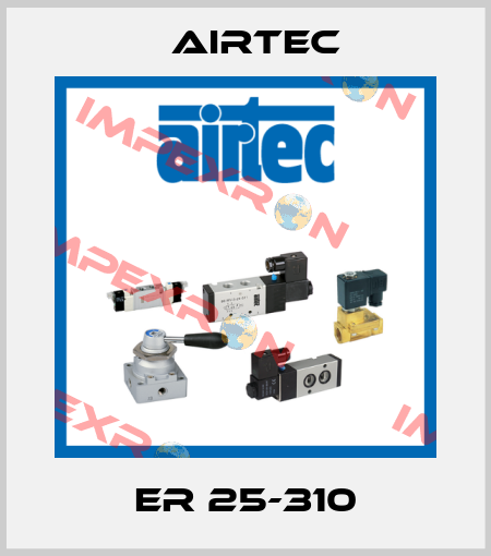 ER 25-310 Airtec