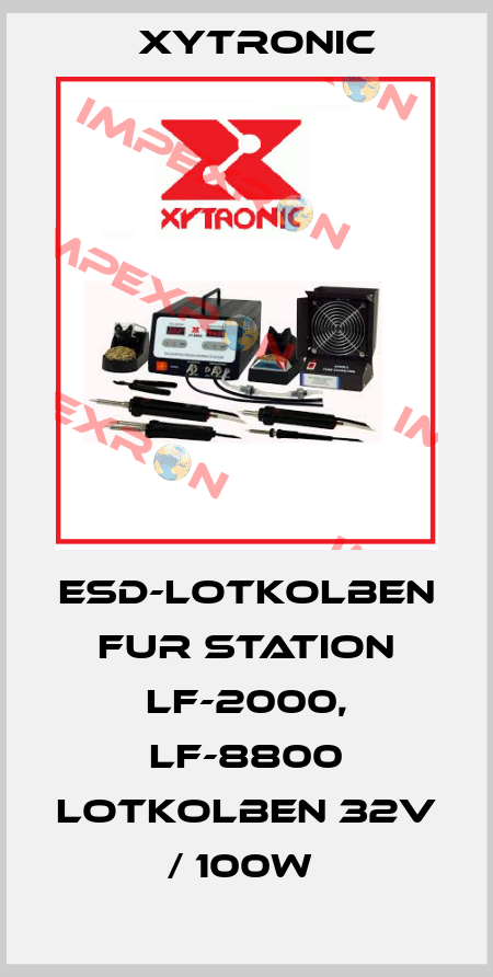 ESD-LOTKOLBEN FUR STATION LF-2000, LF-8800 LOTKOLBEN 32V / 100W  Xytronic
