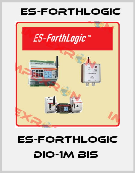 ES-ForthLogic DIO-1M bis  ES-ForthLogic