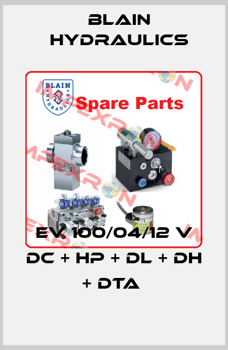 EV 100/04/12 V DC + HP + DL + DH + DTA  Blain Hydraulics