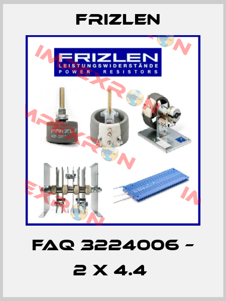 FAQ 3224006 – 2 X 4.4  Frizlen