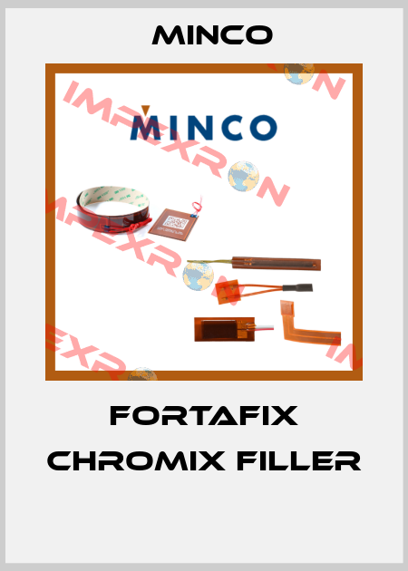FORTAFIX CHROMIX FILLER  Minco