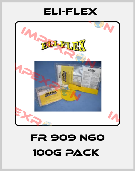 FR 909 N60 100G PACK  Eli-Flex