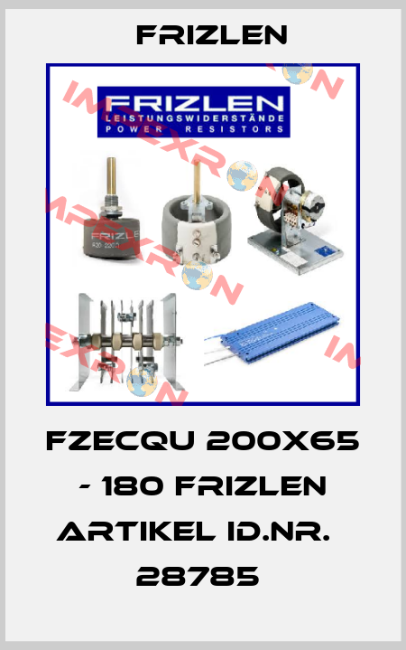 FZECQU 200X65 - 180 FRIZLEN ARTIKEL ID.NR.   28785  Frizlen