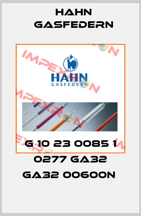 G 10 23 0085 1 0277 GA32 GA32 00600N  Hahn Gasfedern