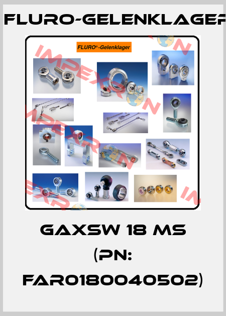 GAXSW 18 MS (PN: FAR0180040502) FLURO-Gelenklager