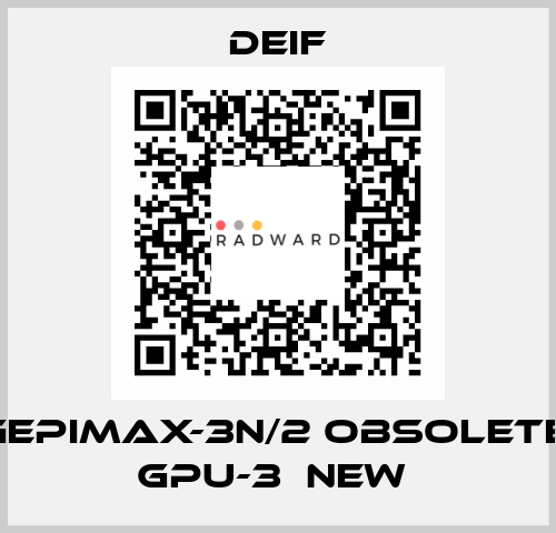 GEPIMAX-3N/2 OBSOLETE, GPU-3  NEW  Deif