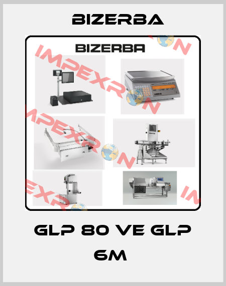 GLP 80 VE GLP 6M  Bizerba