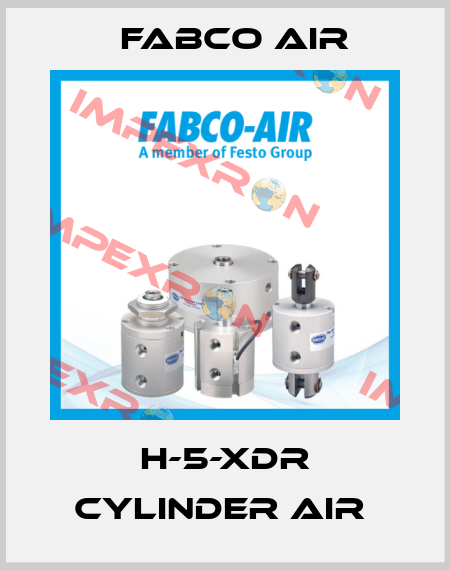 H-5-XDR CYLINDER AIR  Fabco