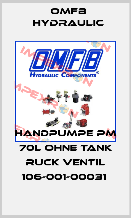 HANDPUMPE PM 70L OHNE TANK RUCK VENTIL 106-001-00031  OMFB Hydraulic