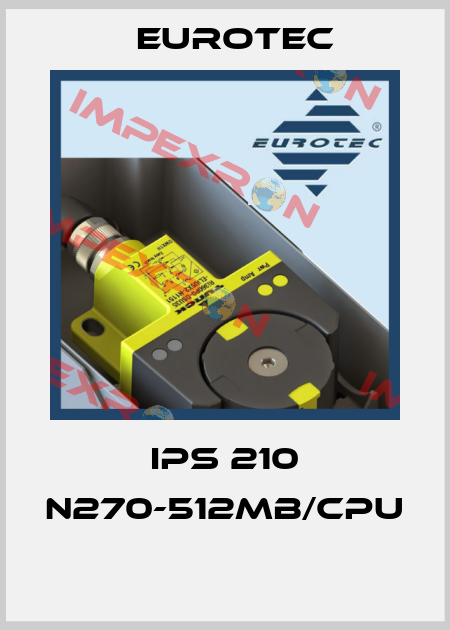 IPS 210 N270-512MB/CPU  Eurotec.