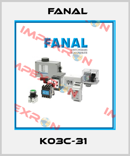 K03C-31  Fanal