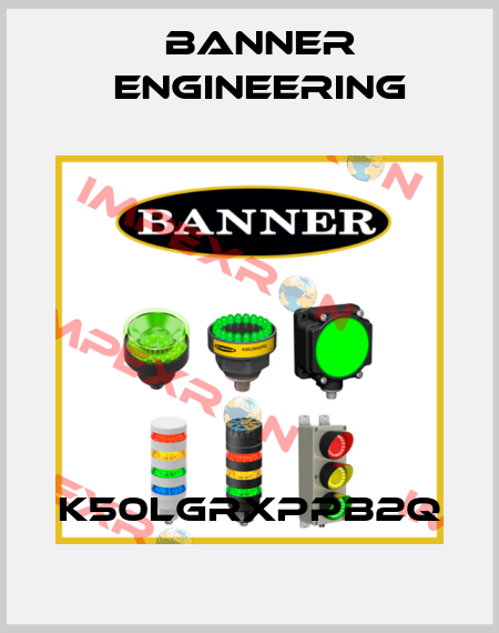 K50LGRXPPB2Q Banner Engineering
