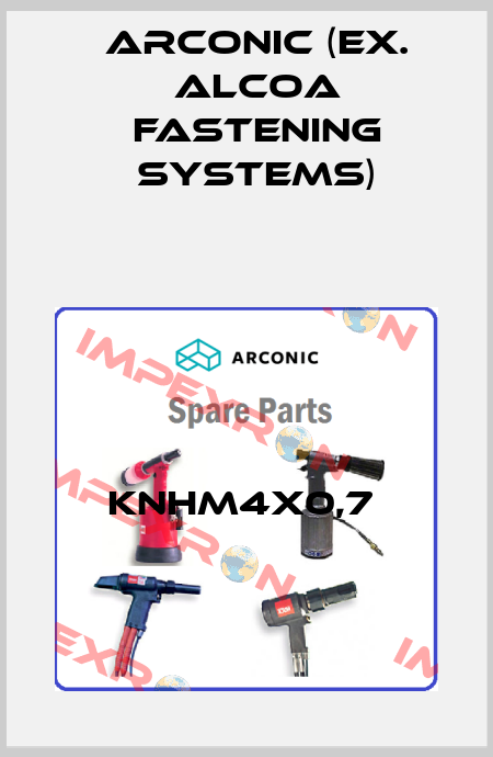 KNHM4X0,7  Arconic (ex. Alcoa Fastening Systems)
