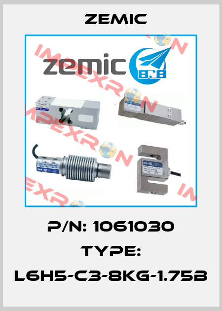 P/N: 1061030 Type: L6H5-C3-8kg-1.75B ZEMIC